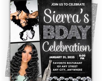 May include: Black and white birthday party invitation with a photo of a woman with long black hair. The invitation says "Join us to celebrate Sierra's BDAY Celebration" with a sparkly diamond design. The date is January 21, 2025 at 8:00 PM. The invitation also includes the location of the party: Favorite Restaurant, 101 Any Street, Any City, Anywhere. The invitation says "100% Editable | Canva Pro Not Required".