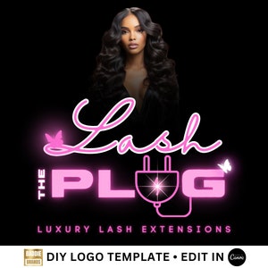 May include: A logo for "Lash The Plug" with a woman's image at the top. The text is in pink neon, with a plug graphic and butterflies. The tagline reads "Luxury Lash Extensions". The bottom text says "DIY Logo Template • Edit in Canva".
