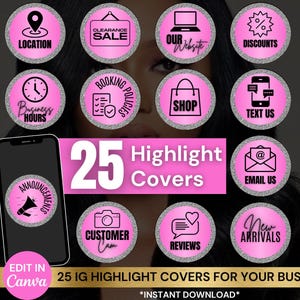 May include: 25 pink and silver Instagram highlight covers with black text. The covers include icons for location, website, discounts, business hours, booking policies, shop, text us, email us, announcements, customer cam, reviews, and new arrivals.