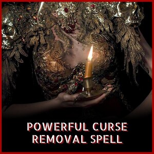 Powerful Curse Removal Spell