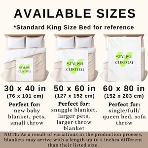 May include: Three different sizes of blankets are shown on a bed. The blankets are white with the words "Stylish Custom" printed in green. The sizes are 30 x 40 inches (76 x 101 cm), 50 x 60 inches (127 x 152 cm), and 60 x 80 inches (152 x 203 cm).