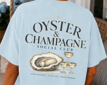 Oyster & Champagne Social Club Shirt Coastal Bachelorette Party Nantucket Girls Weekend Tee East Coast Old Money Beach Club Comfort Colors