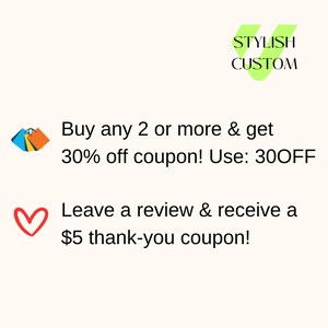 May include: A graphic with a green stylized letter V and the text "STYLISH CUSTOM". The graphic also includes a red heart and a colorful illustration of shopping bags with the text "Buy any 2 or more & get 30% off coupon! Use: 30OFF" and "Leave a review & receive a $5 thank-you coupon!"