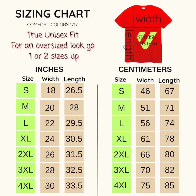 Op de afbeelding: Maattabel voor unisex T-shirts in inches en centimeters. De tabel toont de breedte- en lengtemaat voor de maten S, M, L, XL, 2XL, 3XL en 4XL. Comfort Colors 1717. Echte Unisex pasvorm. Voor een oversized look, ga 1 of 2 maten omhoog.