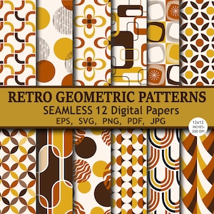 May include: A collection of 12 digital papers featuring retro geometric patterns in shades of brown, yellow, and cream. The designs include circles, flowers, and abstract shapes. The text reads "RETRO GEOMETRIC PATTERNS SEAMLESS 12 Digital Papers" and "12x12 INCHES - 300 DPI".