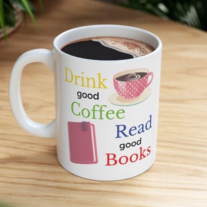 Book Lover Mug: Drink Coffee Read Books, Gift for Readers