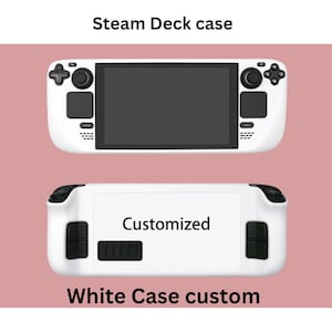 May include: White Steam Deck case with the text "Steam Deck case" at the top. The case has a black screen and black buttons. The bottom of the case has the text "Customized" and "White Case custom".