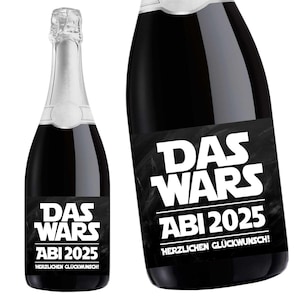 Aufkleber Sektflasche, Abitur 2025 DAS WARS, Abi, Flaschenetikett, selbstklebend, glänzend, wischfest, Geschenk Schwarz/weiß