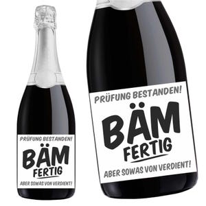 Aufkleber Sektflasche, Prüfung bestanden, Flaschenetikett, selbstklebend, glänzend, wischfest, Geschenk, Ausbildung, Beruf, BÄM