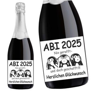 Aufkleber Sektflasche, Abitur 2025, Nix gerafft doch geschafft, Abi, Flaschenetikett, selbstklebend, glänzend, wischfest, Geschenk