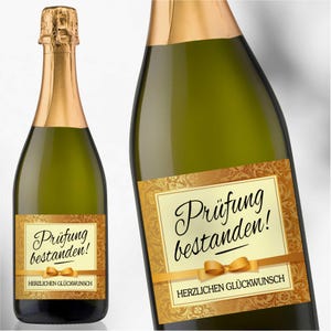 Aufkleber Sektflasche, Prüfung bestanden, Flaschenetikett, selbstklebend, glänzend, wischfest, goldfarben, Geschenk