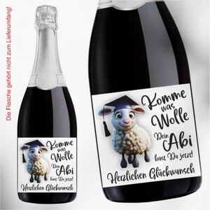 Aufkleber Sektflasche, Abitur 2025 , Abi, Flaschenetikett, selbstklebend, glänzend, wischfest, Geschenk, Schaf Komme was Wolle, Lustig