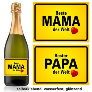 Aufkleber Sektflasche, Muttertag, Vatertag, Flaschen Etikett, 2 Varianten, Mama, Papa, Beste, selbstklebend, Ortsschild, Geburtstag,