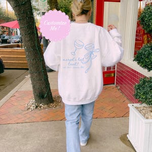 CUSTOM Last Toast Crewneck | Bridesmaid Gift | Custom Bachelorette Merch | Coastal Grandmother | Veuve & Vows | Bridal Party Gift