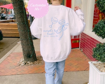 CUSTOM Last Toast Crewneck | Bridesmaid Gift | Custom Bachelorette Merch | Coastal Grandmother | Veuve & Vows | Bridal Party Gift