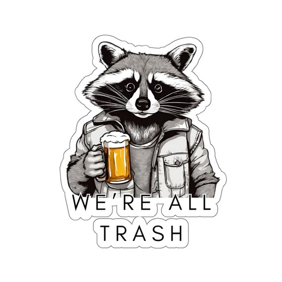 image 3: raccoon we&#39;re all trash