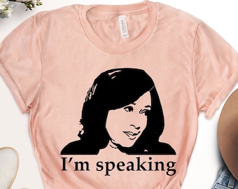 I&#39;m Speaking Shirt, Kamala Harris Shirt, Vice President Shirt, Feminist Shirt, Democrat Shirt, US Elections 2025, Woman Power, Women&#39;s March