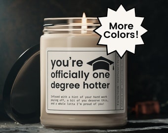 Graduation Gift, Bachelors Graduation Gift, Masters Graduation, Nursing School Grad, PHD Grad Candle, Law Grad, One Degree Hotter Candle