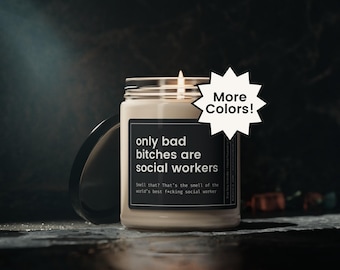 Social Worker Gift, Funny Social Worker Candle, Funny Social Worker Gift, Gift for Social Worker, Only Bad Bitches are Social Workers Candle
