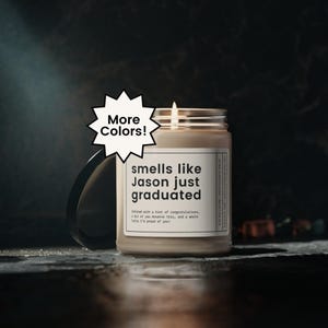 Custom Graduation Gift, Bachelors Graduation Gift, Masters Graduation, Nursing School Grad, Funny Grad Candle, PHD Graduation, College Grad