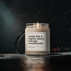 Snowboarding Candle, Gift for Snowboarder, Funny Snowboard Gift, Christmas Gift for Snowboarding, Snowboarding Birthday Gift, Snow Boarding