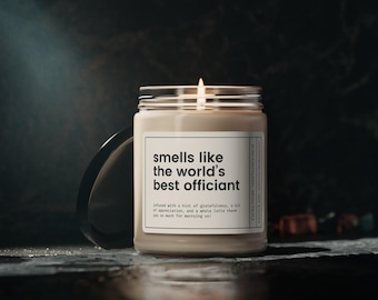 Officiant Gift, Officiant Candle, Officiant Thank You Gift, Gift for Officiant, Wedding Officiant Gift, Smells Like World's Best Officiant