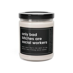 Regalo para trabajador social, vela divertida de trabajador social, regalo divertido de trabajador social, regalo para trabajador social, vela "Solo las malas perras son trabajadoras sociales" imagen 6