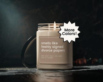 Divorce Gift, Divorce Candle, Divorce Party Gift, Newly Divorced Gift, Funny Divorced Gift, Smells Like Freshly Signed Divorce Papers Candle