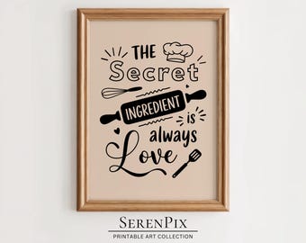 Kitchen Wall Art: The Secret Ingredient is Love (Digital Download)