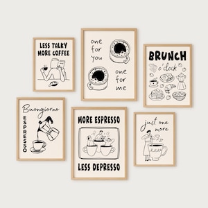 May include: A collection of six framed art prints with black and white illustrations and text related to coffee and brunch. The prints feature phrases like "Less Talky More Coffee" and "Brunch o'clock."
