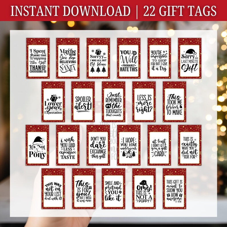 May include: Twenty-two printable gift tags with a red and gold snowflake pattern. The tags feature funny and sarcastic sayings for gift-giving.
