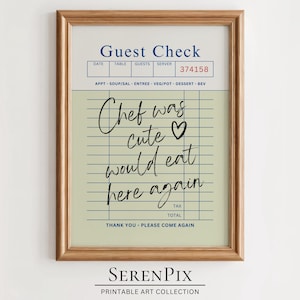 May include: A printable wall art print with a light green background and a white grid pattern. The text "Guest Check" is at the top of the print. The text "Chef was cute would eat here again" is written in black cursive handwriting. The text "Thank you - Please come again" is at the bottom of the print.