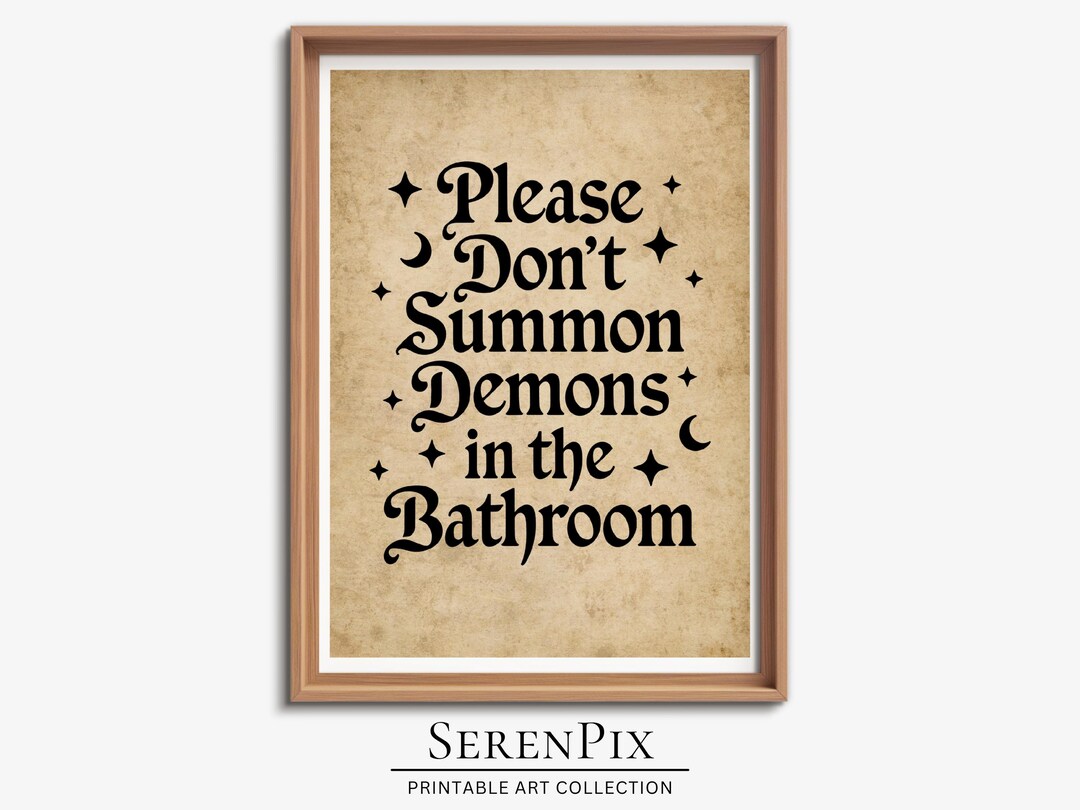 Please Don't Summon Demons in the Bathroom, Trendy Halloween Prints