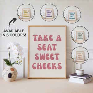 Funny Bathroom Wall Art – Take a Seat Sweet Cheeks Print, Boho Bathroom Decor, Trendy Restroom Art, Typography Poster, Digital Download