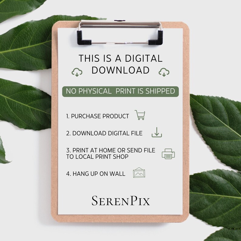 May include: A clipboard with a white paper that says "THIS IS A DIGITAL DOWNLOAD" and instructions for digital prints. The paper is held by a silver clip. The bottom of the paper has the text "SERENPIX".