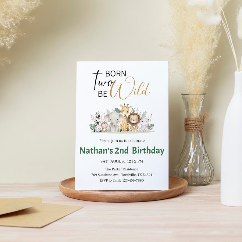 May include: A green and white invitation card with a jungle animal theme. The text reads "Born Two Be Wild" and "Nathan's 2nd Birthday". The invitation includes the date, time, location, and RSVP information.