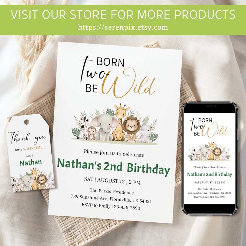 May include: A printable invitation for a child's second birthday party. The invitation features a jungle theme with a lion, elephant, giraffe, monkey, and zebra. The text on the invitation reads "Born Two Be Wild" and includes the child's name, date, time, and location of the party.