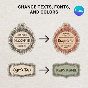 May include: Image showing examples of label designs with text. The top labels read "DRAGONFIRE ESSENCE" and "Dragon's Ash". The bottom labels read "Ogre's Toes" and "TOAD'S TONGUE". The text "CHANGE TEXTS, FONTS, AND COLORS" is at the top.