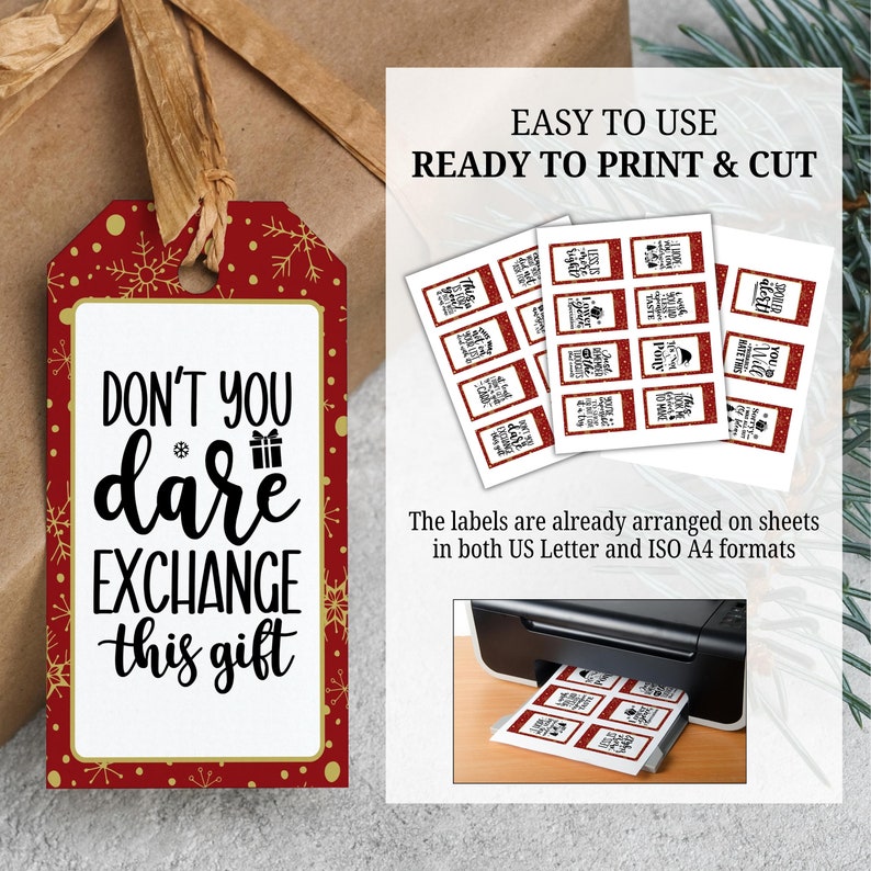 May include: Printable Christmas gift exchange tags with a red and gold snowflake design. The tags feature the text "Don't you dare exchange this gift". The tags are ready to print and cut.