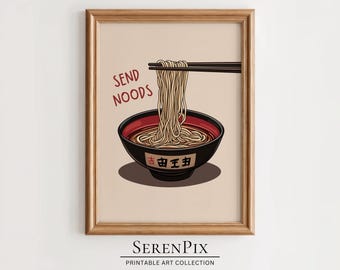 Send Noods Ramen Print: Funny Kitchen Wall Art (Digital Download)