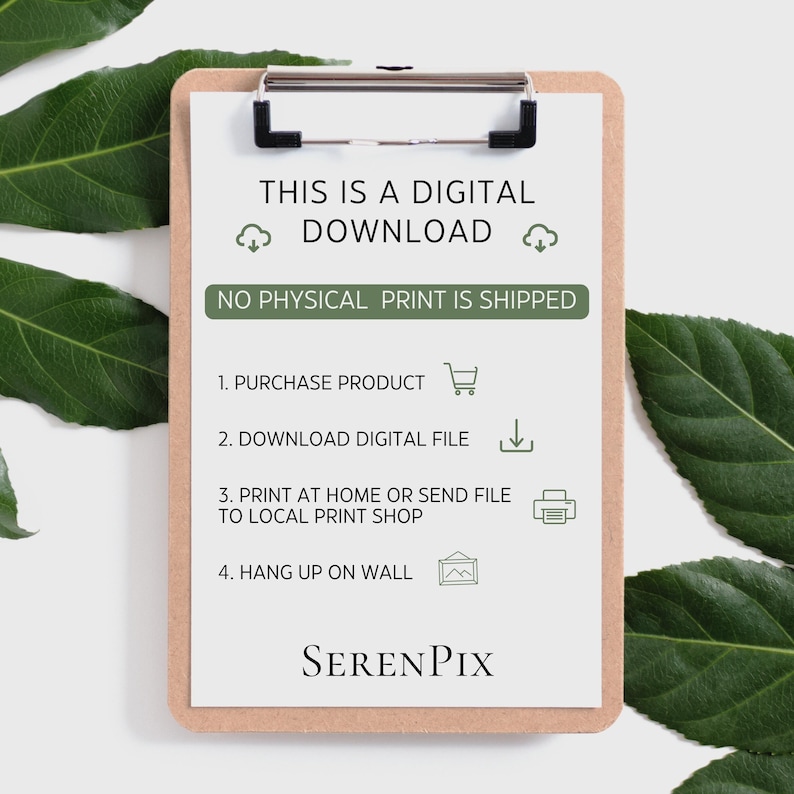 Puede incluir: Una hoja de instrucciones para una descarga digital, mostrada en un portapapeles marr&oacute;n. El texto dice "Esto es una descarga digital. No se env&iacute;a ninguna impresi&oacute;n f&iacute;sica." La hoja enumera cuatro pasos para descargar e imprimir el archivo digital: 1. Comprar el producto, 2. Descargar el archivo digital, 3. Imprimir en casa o enviar el archivo a una imprenta local, 4. Colgar en la pared. La hoja tambi&eacute;n incluye un logotipo para "SERENPIX".