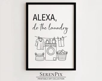 Alexa Do The Laundry Print: Funny Laundry Room Decor (Digital Art)