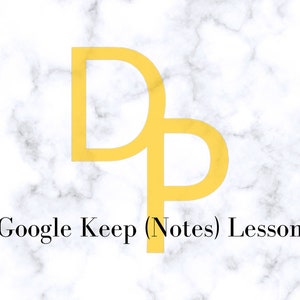 Hot to Use Google Keep "Notes" (PPT Presentation)