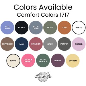 Color palette graphic labeled Colors Available for Comfort Colors 1717 with circular swatches for each listed color. This image helps buyers quickly see the full range of options at a glance. It supports confident color selection without scrolling through variants.