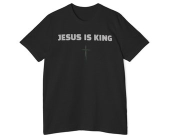 USA-Made Religious T-Shirt | Jesus is King Design |Faith-Inspired Apparel |Christian Clothing |Perfect Gift USA-Made Unisex Short-Sleeve Tee