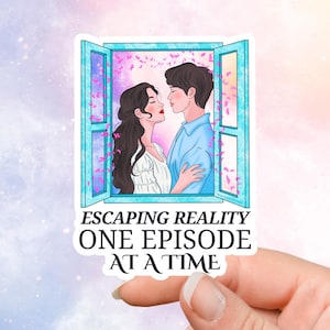 K-Drama Sticker: Escaping Reality One Episode At a Time, Korean Drama Merch C-Drama Decal