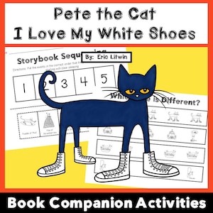 Pete the Cat I Love My White Shoes Book Companion I Reading Activities & Worksheets for K-2