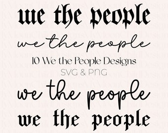 We The People SVG United States Constitution Fourth of July PNG We The People 1776 svg US Constitution svg We The People png America svg png