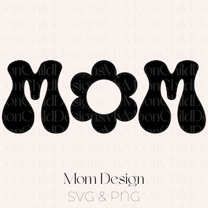 Floral Mom SVG Cut File Blumen Clipart Gesegnete Mom SVG Boy Mom SVG Muttertagsgeschenk für Mom Shirt Blumen Mom svg Cut File für Cricut Mom png