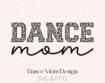 Danza mamá SVG Leopard SVG Regalo del Día de las Madres para mamá Camisa Danza SVG Danza Mamá Camisa Bailarina svg Danza Mamá png Día de las Madres svg Danza Mamá svg